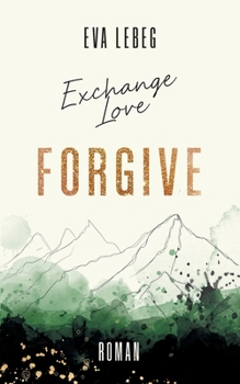 Paperback Exchange Love: Forgive [German] Book