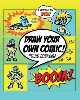 Paperback Draw Your Own Comic: How to Write a Graphic Novel with Blank Comic Book Cartoon Superhero Theme Large 8 X 10 Format Book