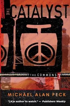 Paperback The Catalyst: The Commons, Book 3 Book