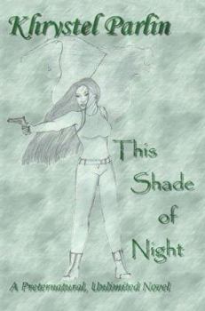 Hardcover This Shade of Night: A Preternatural, Unlimited Novel Book