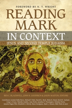 Paperback Reading Mark in Context: Jesus and Second Temple Judaism Book