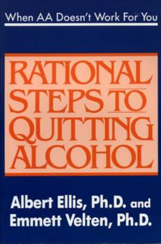 Paperback When AA Doesn't Work for You: Rational Steps to Quitting Alcohol Book
