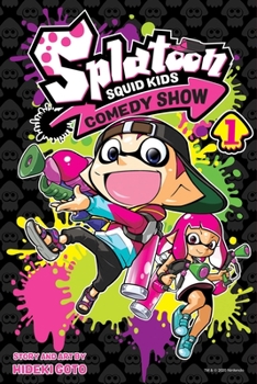 Paperback Splatoon: Squid Kids Comedy Show, Vol. 1 Book