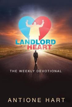 Paperback Landlord Of My Heart: The Weekly Devotional Book