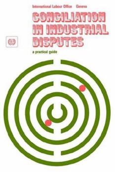 Paperback Conciliation in industrial disputes. A practical guide Book