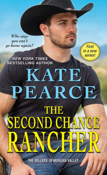 Mass Market Paperback The Second Chance Rancher: A Sweet and Steamy Western Romance Book