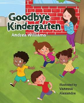Hardcover Goodbye Kindergarten Book