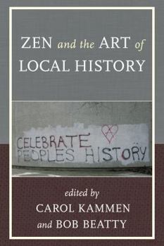 Paperback Zen and the Art of Local History Book