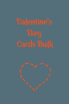 valentine's day cards bulk: Lined Notebook With Inspirational Unique Touch valentines day cards bulk adults kids valentines day cards bulk Diary Lined 110 Pages: Paperback