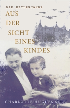 Paperback Die Hitlerjahre Aus der Sicht Eines Kindes [German] Book
