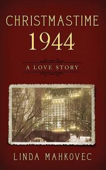 Paperback Christmastime 1944: A Love Story Book