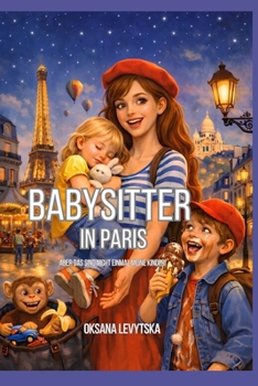 Babysitter in Paris (German Edition)