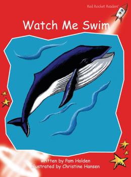 Watch Me Swim - Book  of the Red Rocket Readers ~ español