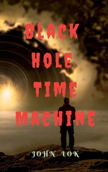Paperback Black Hole Time Machine Book
