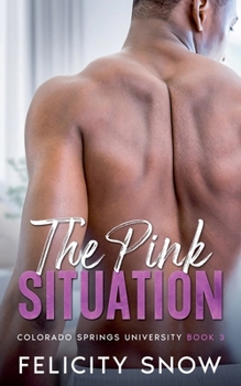 The Pink Situation (Colorado Springs University)