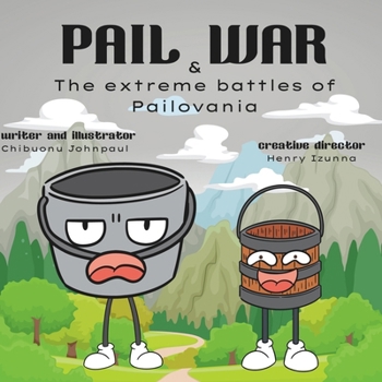 Paperback Pail & War: The extreme battles of Pailovania Book