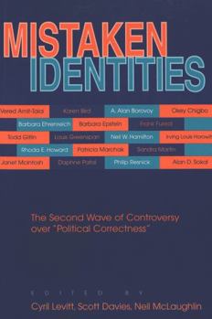 Paperback Mistaken Identities: The Second Wave of Controversy Over «Political Correctness» Book