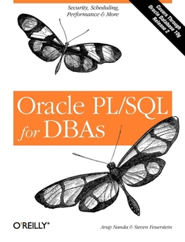 Paperback Oracle PL/SQL for DBAs: Security, Scheduling, Performance & More Book