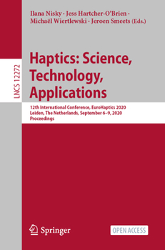 Paperback Haptics: Science, Technology, Applications: 12th International Conference, Eurohaptics 2020, Leiden, the Netherlands, September 6-9, 2020, Proceedings Book