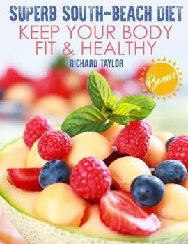 Paperback Superb South-Beach Diet. Keep Your Body Fit & Healthy Book