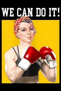 Paperback We can do it!: Womens JFDTee Rosie The Boxer Funny Kickboxing Women Journal/Notebook Blank Lined Ruled 6x9 100 Pages Book