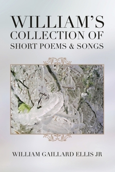 Paperback William's Collection of Short Poems & Songs Book