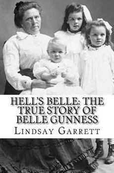 Paperback Hell's Belle: The True Story of Belle Gunness Book