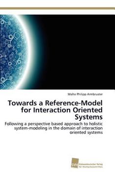 Paperback Towards a Reference-Model for Interaction Oriented Systems Book