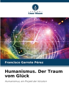 Paperback Humanismus. Der Traum vom Glück [German] Book