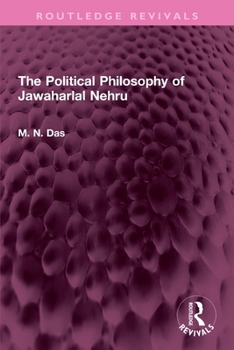 The Political Philosophy of Jawaharlal Nehru