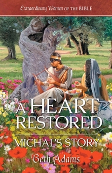 Paperback A Heart Restored: Michal's Story Book