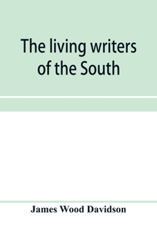 The Living Writers of the South
