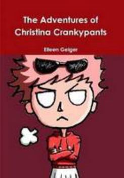 Paperback The Adventures of Christina Crankypants Book