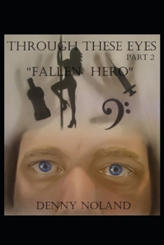 Paperback Through These Eyes Part 2: Fallen Hero Book