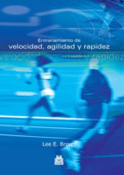 Paperback Entrenamiento de velocidad, agilidad y rapidez (Spanish Edition) [Spanish] Book