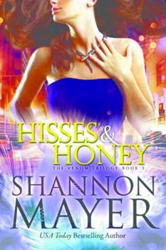 Hisses and Honey - Book #3 of the Venom Trilogy