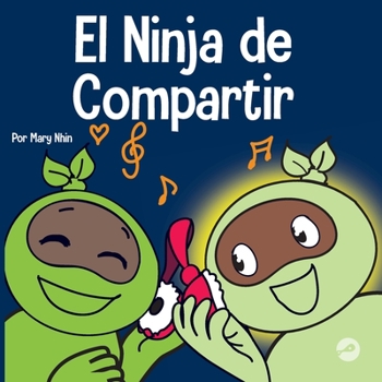Paperback El Ninja de Compartir: Un libro para niños sobre cómo aprender a compartir [Spanish] Book