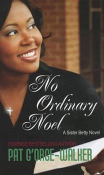 No Ordinary Noel - Book #3 of the Sister Betty