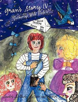 Paperback Gran's Story IV: Gathering Wild Violets Book