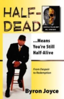 Paperback Half-Dead...Means You're Still Half Alive Book