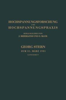 Paperback Hochspannungsforschung Und Hochspannungspraxis: Georg Stern Direktor Der Aeg -- Transformatorenfabrik Zum 31. März 1931 [German] Book