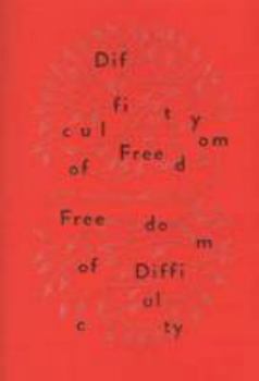 Paperback Difficulty of Freedom / Freedom of Difficulty Book
