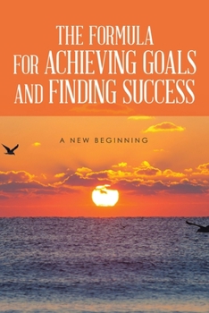 Paperback The Formula for Achieving Goals and Finding Success Book