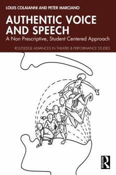 Paperback Authentic Voice and Speech: A Non Prescriptive, Student Centered Approach Book