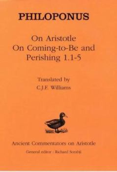 Hardcover Philoponus: On Aristotle On Coming-to-Be and Perishing 1.1-5 Book