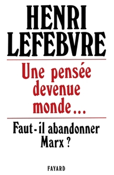 Paperback Une pensée devenue monde... [French] Book