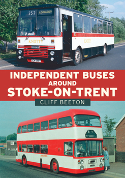 Paperback Independent Buses Around Stoke-On-Trent Book