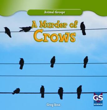 A Murder of Crows - Book  of the Animal Groups