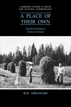 Paperback A Place of Their Own: Family Farming in Eastern Finland Book