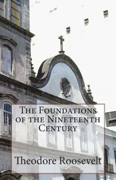 Paperback The Foundations of the Nineteenth Century Book